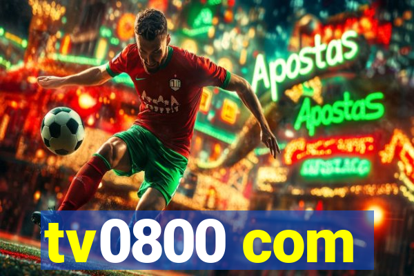 tv0800 com